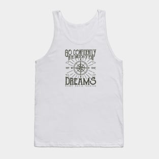 Go Confidently in the direction of your Dreams Tank Top